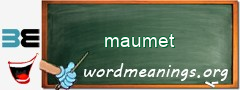 WordMeaning blackboard for maumet